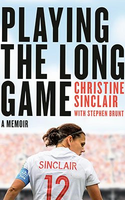 Playing the Long Game: A Memoir by Christine Sinclair