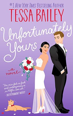 Unfortunately Yours by Tessa Bailey