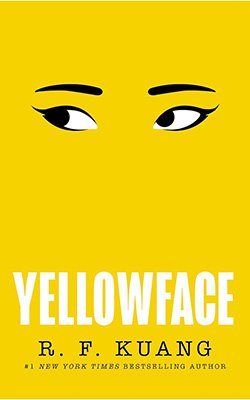 Yellowface by R.F. Kuang Yellowface by R.F. Kuang