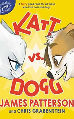 Katt vs Dogg by James Patterson and Chris Grabenstein